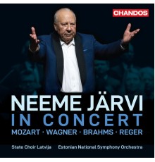 Neeme Järvi, Estonian National Symphony Orchestra, State Choir Latvija - In concert: Mozart, Wagner, Brahms & Reger