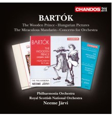 Neeme Järvi, Philharmonia Orchestra, Royal Scottish National Orchestra, London Voices, Terry Edwards - Bartok: The Wooden Prince, The Miraculous Mandarin, Hungarian Sketches & Concerto for Orchestra