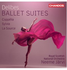 Neeme Järvi, Royal Scottish National Orchestra - Delibes: Suites from the Ballets