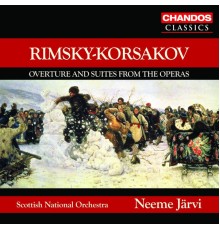 Neeme Järvi, Royal Scottish National Orchestra - Rimsky-Korsakov: Overture and Suites from the Operas