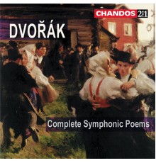 Neeme Järvi, Royal Scottish National Orchestra - Dvořák: My Home, The Water Goblin, The Golden Spinning Wheel, The Noon Witch, The Wild Dove & The Hero's Song