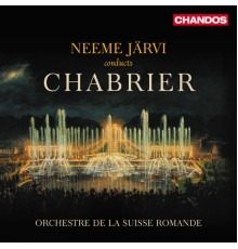 Neeme Järvi, Suisse Romande Orchestra - Chabrier: Orchestral Works