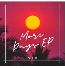 Nef-B - More Days