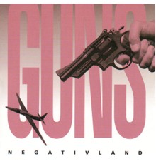 Negativland - Guns