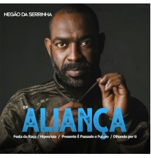 Negão da Serrinha - Aliança