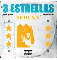 Nehuxn - 3 ESTRELLAS