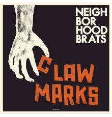 Neighborhood Brats - Claw Marks