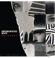 Neighborhood Brats - Recovery