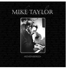 Neil Ardley featuring Ian Carr, Dave Gelly, Jon Hiseman, Henry Lowther, Barbara Thompson and Norma Winstone - Mike Taylor Remembered (2007 Remaster)