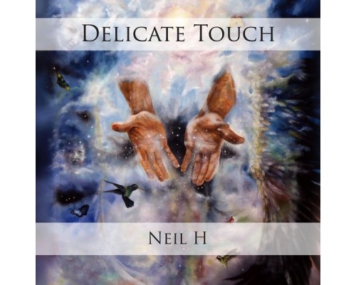 Neil H - Delicate Touch