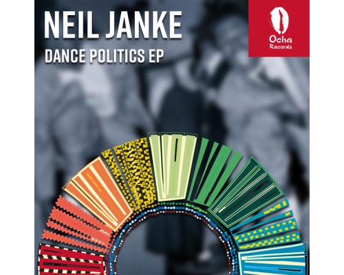 Neil Janke - Dance Politics EP