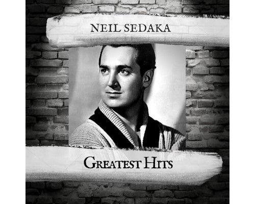 Neil Sedaka - Greatest Hits