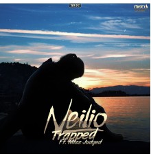 Neilio featuring Miss Judged - Trapped