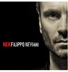 Nek - Filippo Neviani