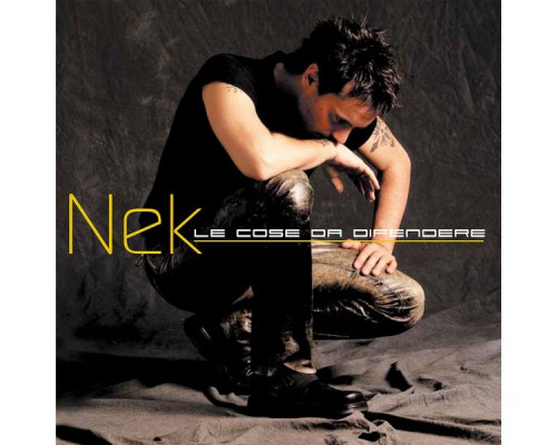 Nek - Le cose da difendere