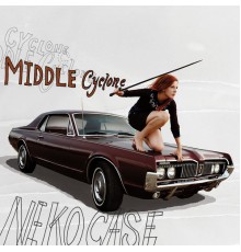 Neko Case - Middle Cyclone