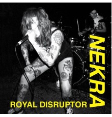 Nekra - Royal Disruptor