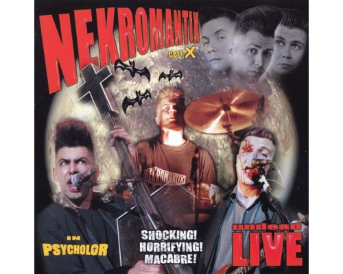 Nekromantix - Undead 'N' Live