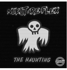 Nekst & Re:Flex - The Haunting