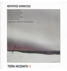 Nektarios Karantzis - Terra Incognita III