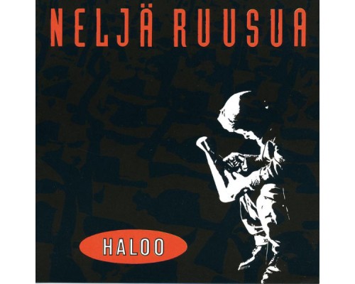 Neljä Ruusua - Haloo