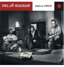 Nelja Ruusua - Karelia Express