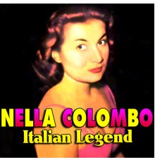 Nella Colombo - Italian Legend