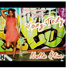 Nelle $lim - Yourz Truly