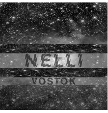 Nelli - Vostok