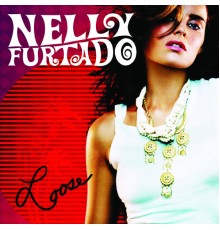 Nelly Furtado - Loose