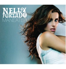 Nelly Furtado - Maneater