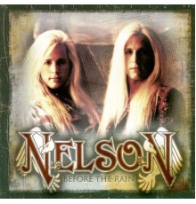 Nelson - Before The Rain