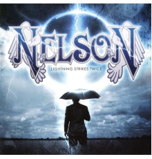 Nelson - Lightning Strikes Twice