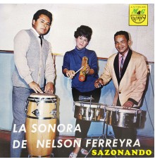 Nelson Ferreyra y Su Sonora - Sazonando