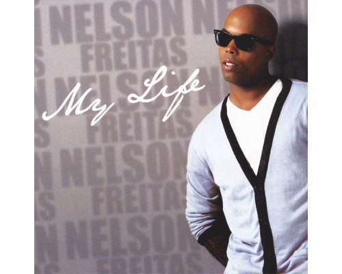 Nelson Freitas - My Life