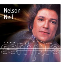 Nelson Ned - Para Sempre