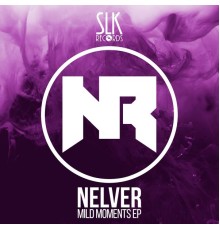 Nelver - Mild Moments (Original Mix)