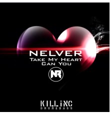 Nelver - Take My Heart