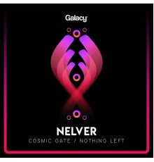 Nelver - Cosmic Gate / Nothing Left