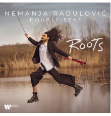 Nemanja Radulovic - Roots