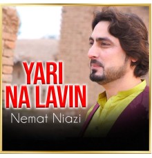 Nemat Niazi - Yari Na Lavin