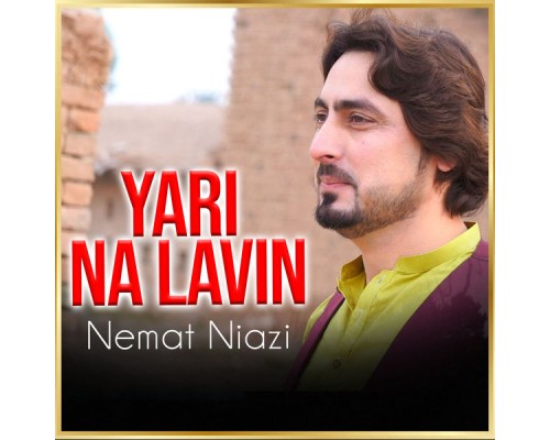 Nemat Niazi - Yari Na Lavin