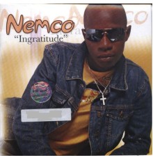 Nemco - Ingratitude