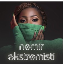 Nemir - Ekstremisti