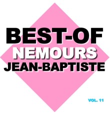 Nemours Jean-Baptiste - Best-of nemours Jean-Baptiste (Vol. 11)