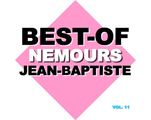 Nemours Jean-Baptiste - Best-of nemours Jean-Baptiste (Vol. 11)
