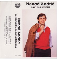 Nenad Andric - Prvi glas Srbije