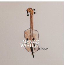 Nenad Vasilic - Bass Room