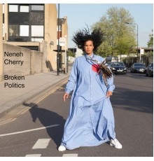 Neneh Cherry - Broken Politics