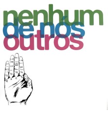 Nenhum De Nós - Outros